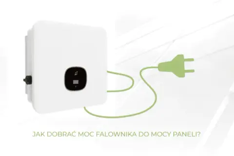Jak wybrać idealny inwerter do paneli? Uniknij kosztownych błędów